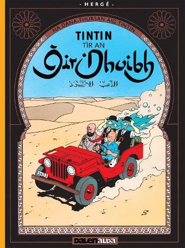 Tintin Tír an Òir Dhuibh (Tintin sa Gàidhlig / Tintin in Gaelic) von Dalen